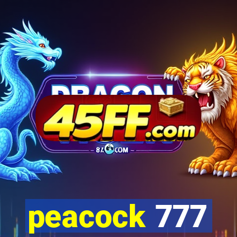 peacock 777